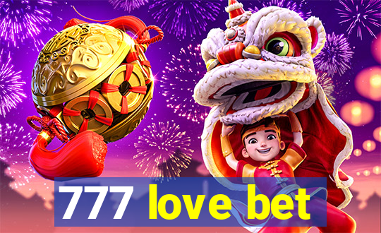 777 love bet